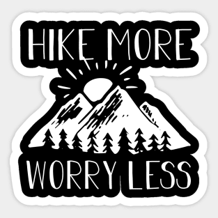 Hike More Worry Less Hiking Lover Gift Sticker